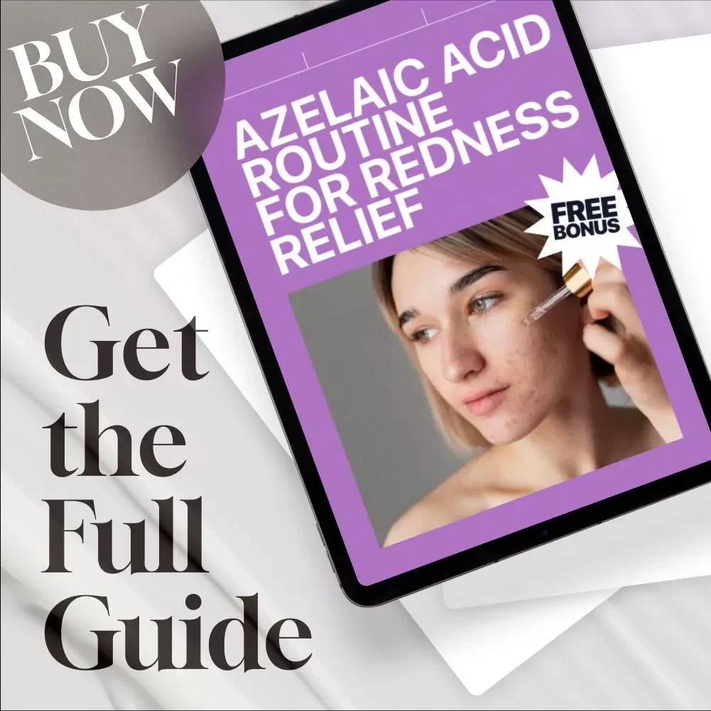 Azelaic Acid Routine for Redness Relief - Complete Guide for Acne, Skin Texture, and Redness Control