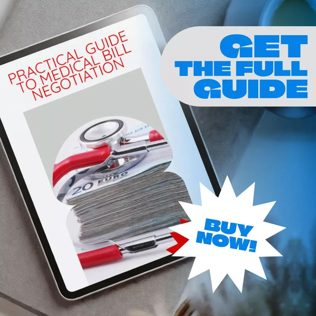 Practical Guide to Medical Bill Negotiation: Master Your Healthcare Costs with Proven Strategies