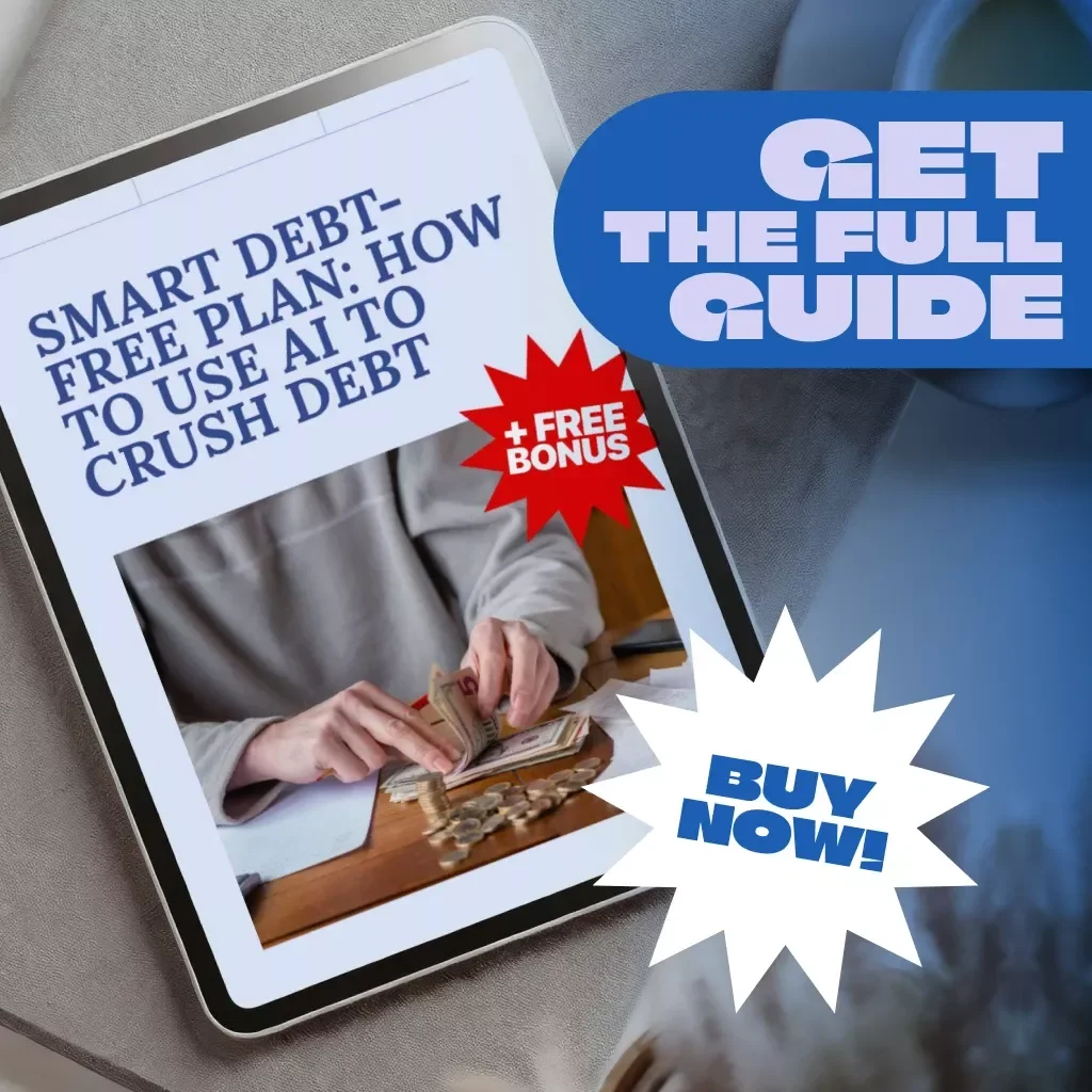 Smart Debt-Free Plan: How to Use AI to Crush Debt - The Ultimate Guide to Debt Management & Financial Freedom