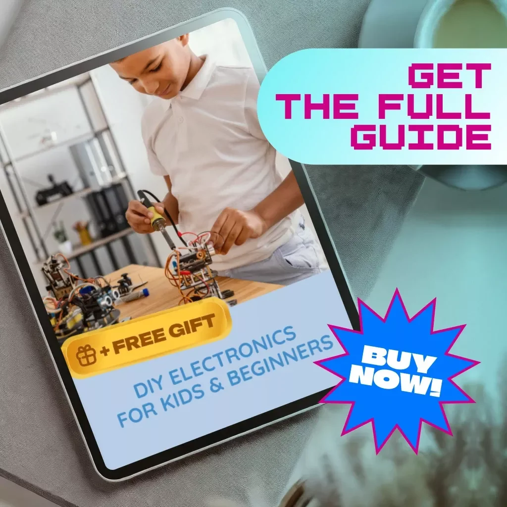 DIY Electronics for Kids & Beginners Guide | Fun STEM Projects, eBook, and Printable Checklist for Learning Circuits & Electronics at Home
