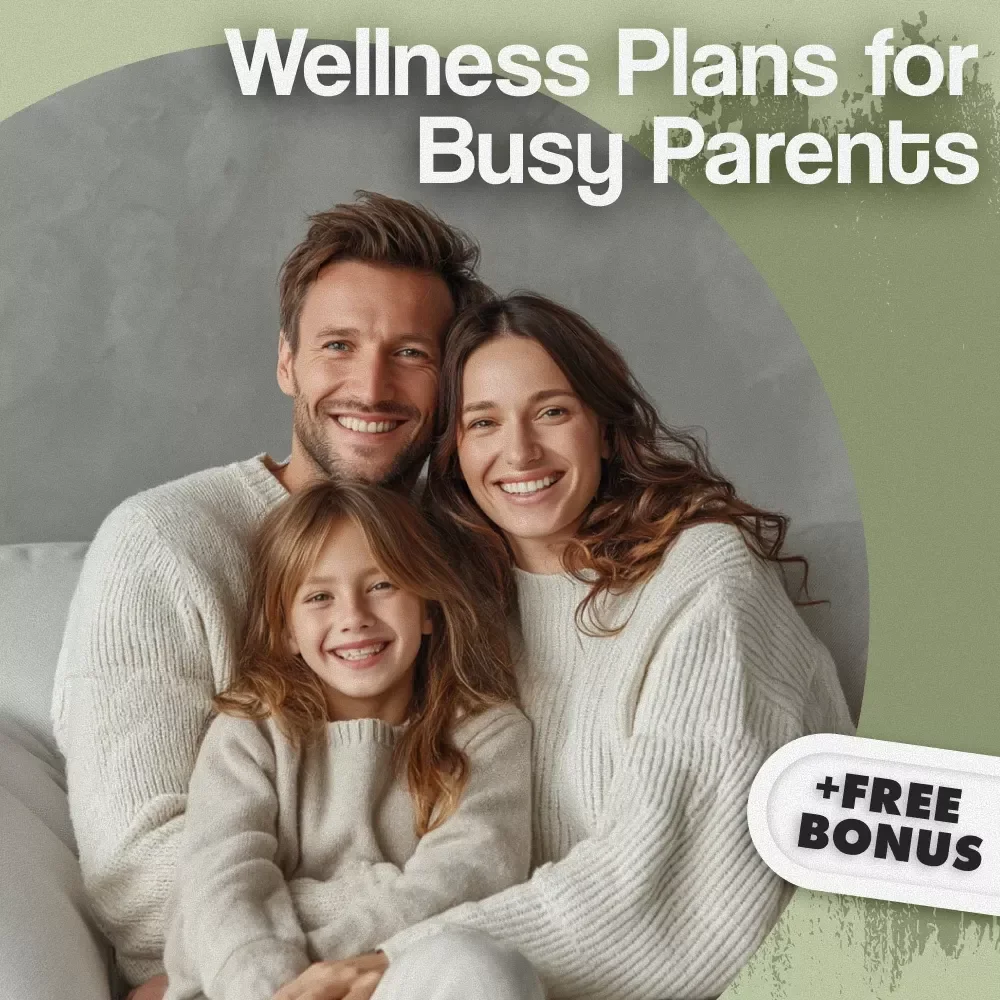 Wellness Plans for Busy Parents | Digital Guide for Mind, Body & Spirit Balance | eBook, Checklist, Self-Care & Productivity Tips | Wellness Plans for Moms and Dads