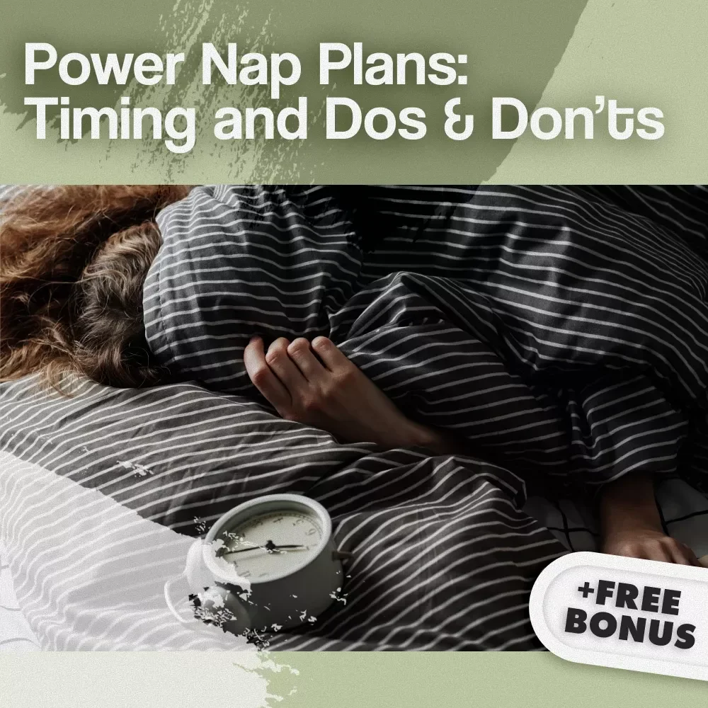Power Nap Plans: Timing and Dos & Don’ts | Digital Download Checklist for Better Sleep, Productivity & Energy Boost