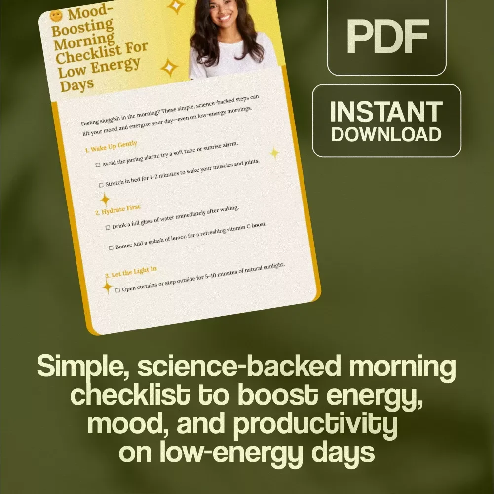 Mood-Boosting Morning Checklist for Low Energy Days | Printable Digital Download | Self-Care, Mental Health, Wellness, Morning Routine Guide, Productivity eBook