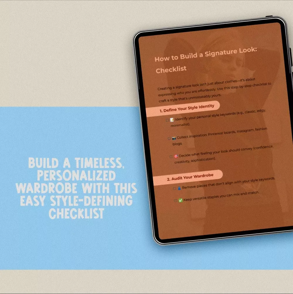 How to Build a Signature Look Checklist | Digital Download Guide for Personal Style, Wardrobe Audit, Fashion Colors & Outfit Planning