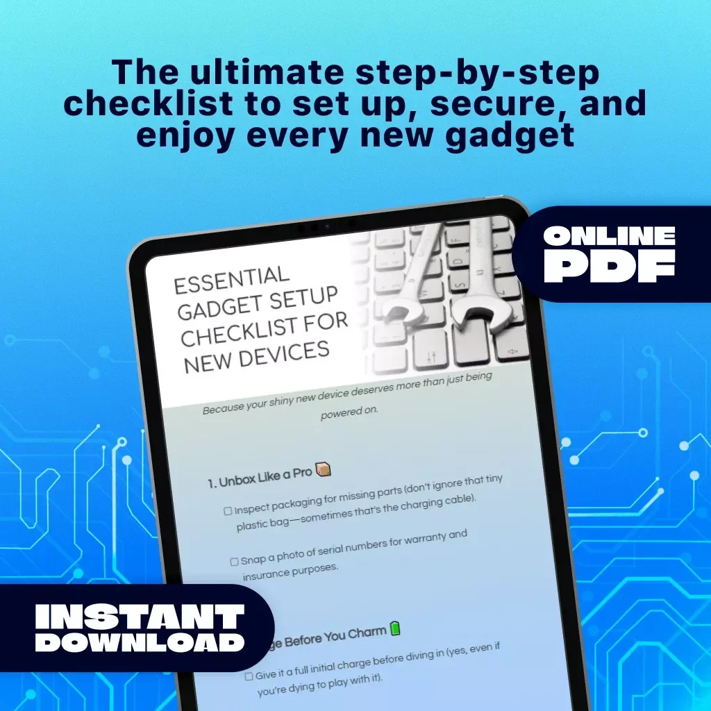 Essential Gadget Setup Checklist for New Devices | Digital Download Guide, eBook & Printable Setup KEYWORDS