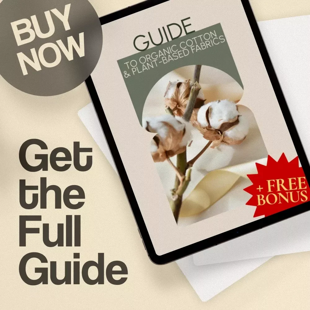 Guide to Organic Cotton & Plant-Based Fabrics | Sustainable Fashion, Eco-Friendly Textiles, Conscious Living eBook Download