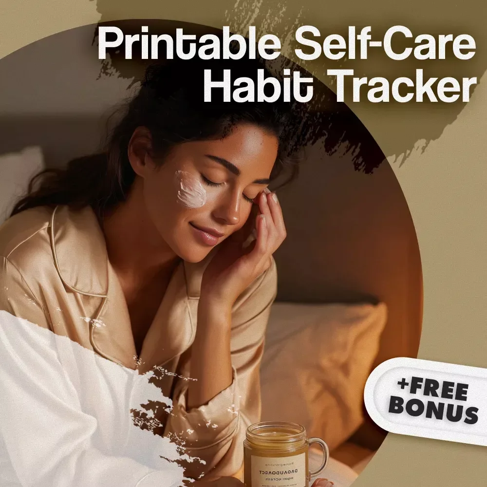Printable Self-Care Habit Tracker – Glow-Up Checklist for Daily Wellness & Mindfulness