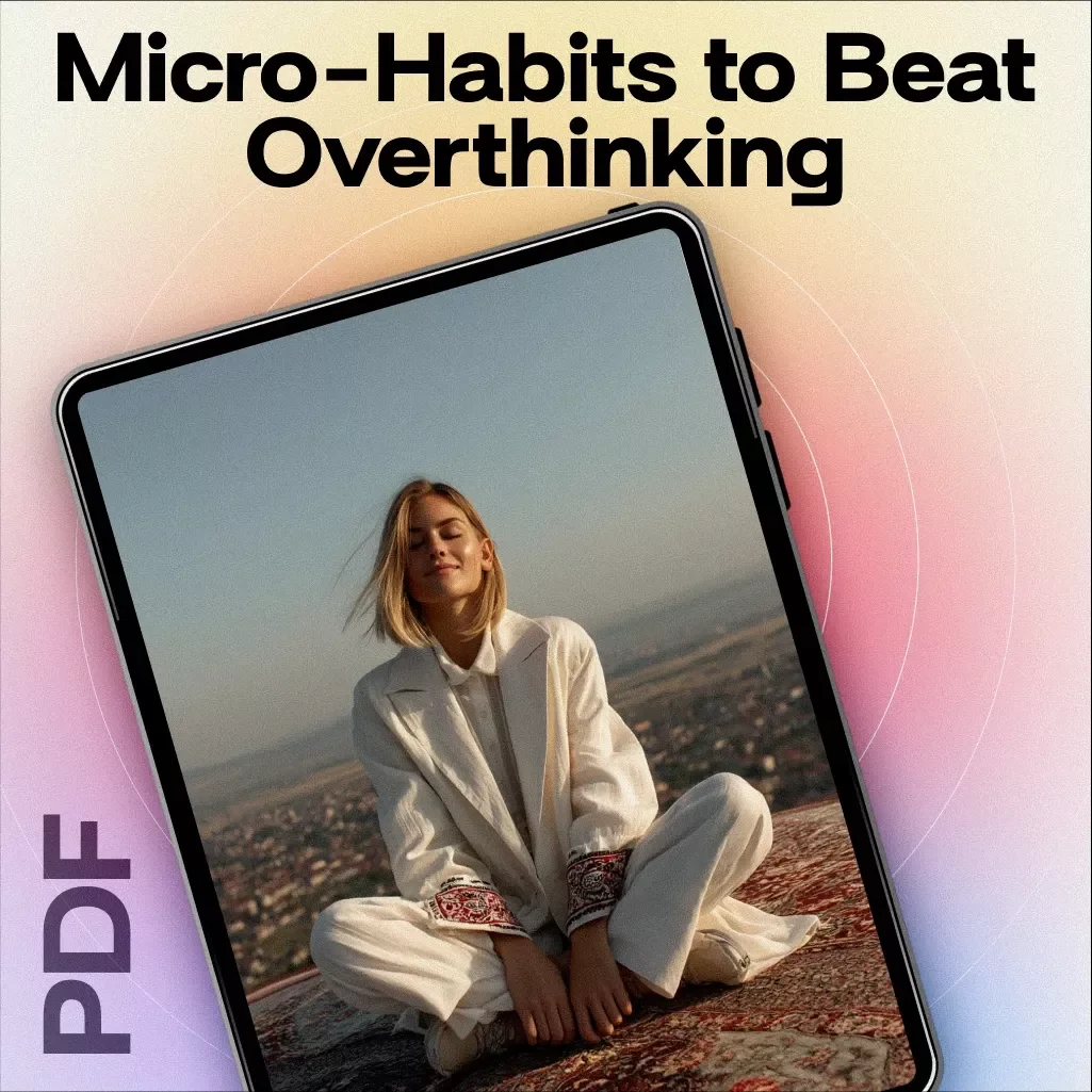 Micro-Habits to Beat Overthinking | Printable Checklist | Mindfulness, Productivity, Self-Care Digital Download