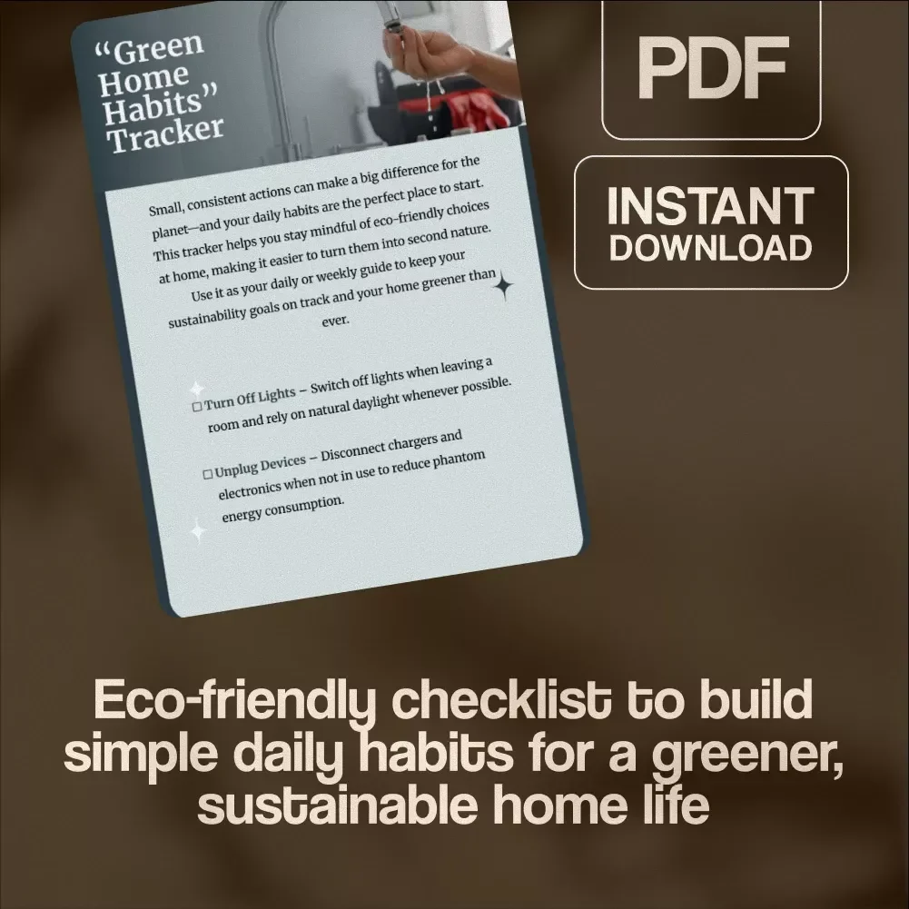 Green Home Habits Tracker | Eco-Friendly Checklist | Sustainable Living Digital Download | Zero Waste Lifestyle Guide | Reusable & Minimalist Home Tips
