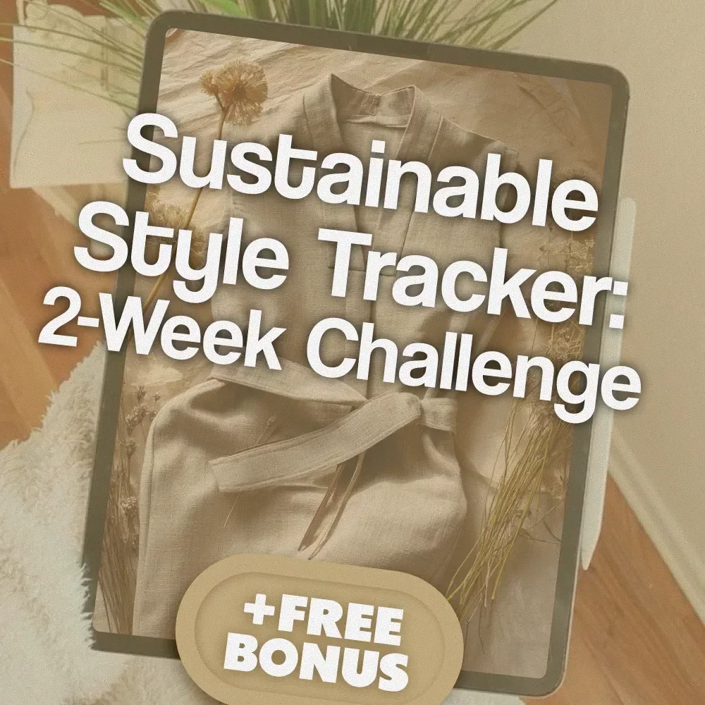 Sustainable Style Tracker: 2-Week Challenge | Eco-Friendly Wardrobe Reset Guide | Minimalist Fashion, Conscious Closet, Digital Download PDF