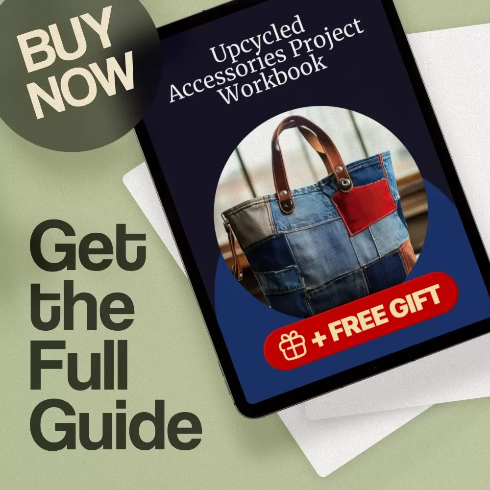 Upcycled Accessories Project Workbook | Digital Download Guide for DIY, Handmade Jewelry, Fashion Accessories & Sustainable Craft Projects