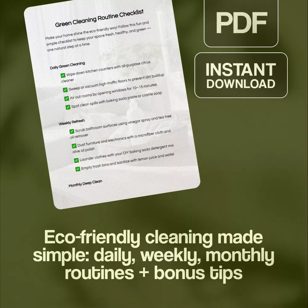 Green Cleaning Routine Checklist | Eco-Friendly Daily, Weekly & Monthly Home Cleaning Guide | Printable Digital Download for Natural Non-Toxic Living
