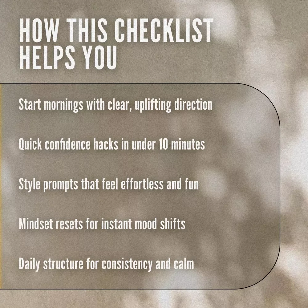 Style-Boosting Morning Checklist for Low-Confidence Days | Confidence Boost Daily Routine | Digital Download Self-Care & Style Guide