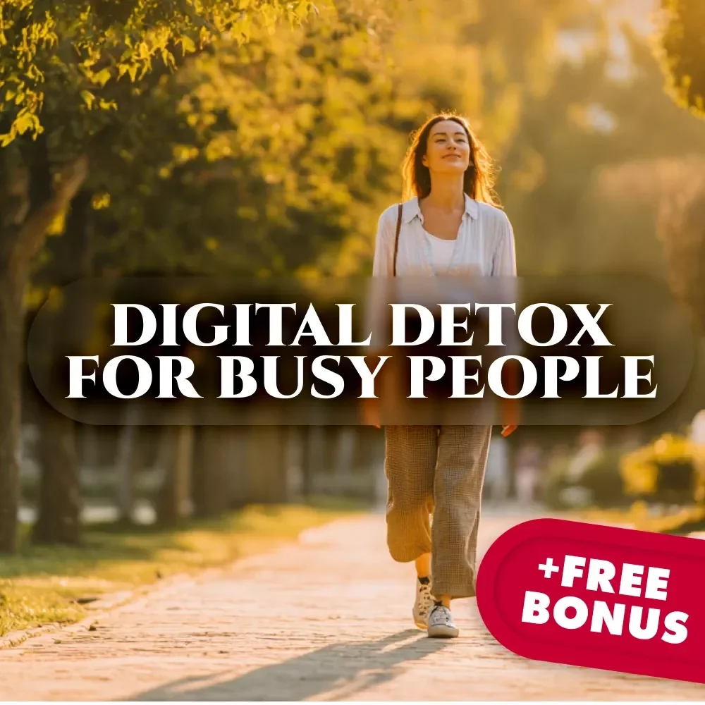 Digital Detox for Busy People | Productivity Guide, Screen Time Reduction, Mindfulness & Work-Life Balance eBook
