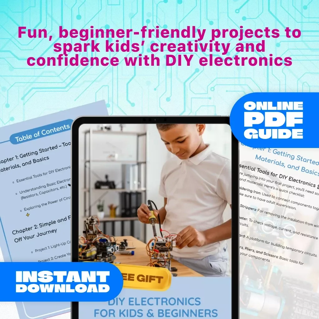 DIY Electronics for Kids & Beginners Guide | Fun STEM Projects, eBook, and Printable Checklist for Learning Circuits & Electronics at Home