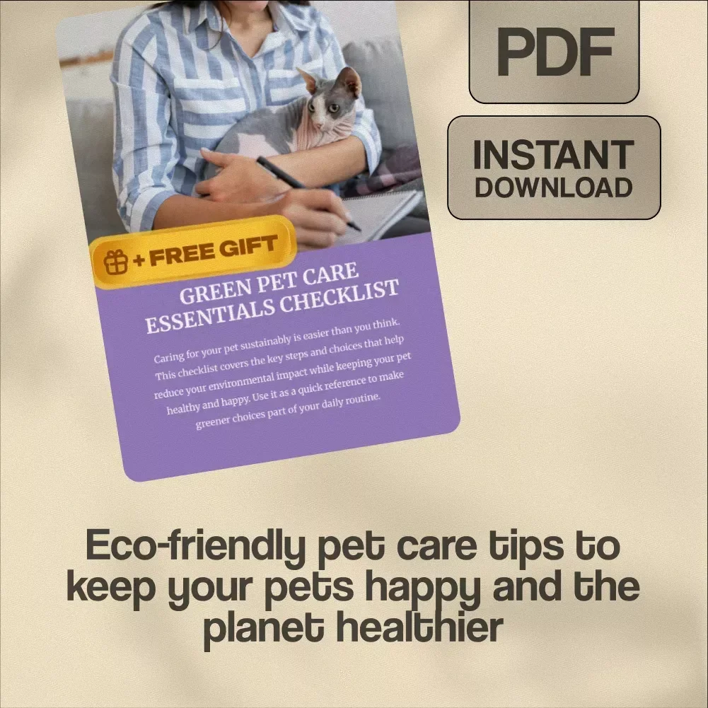 Green Pet Care Essentials Checklist | Eco-Friendly Pet Care Guide | Digital Download for Sustainable Living with Pets