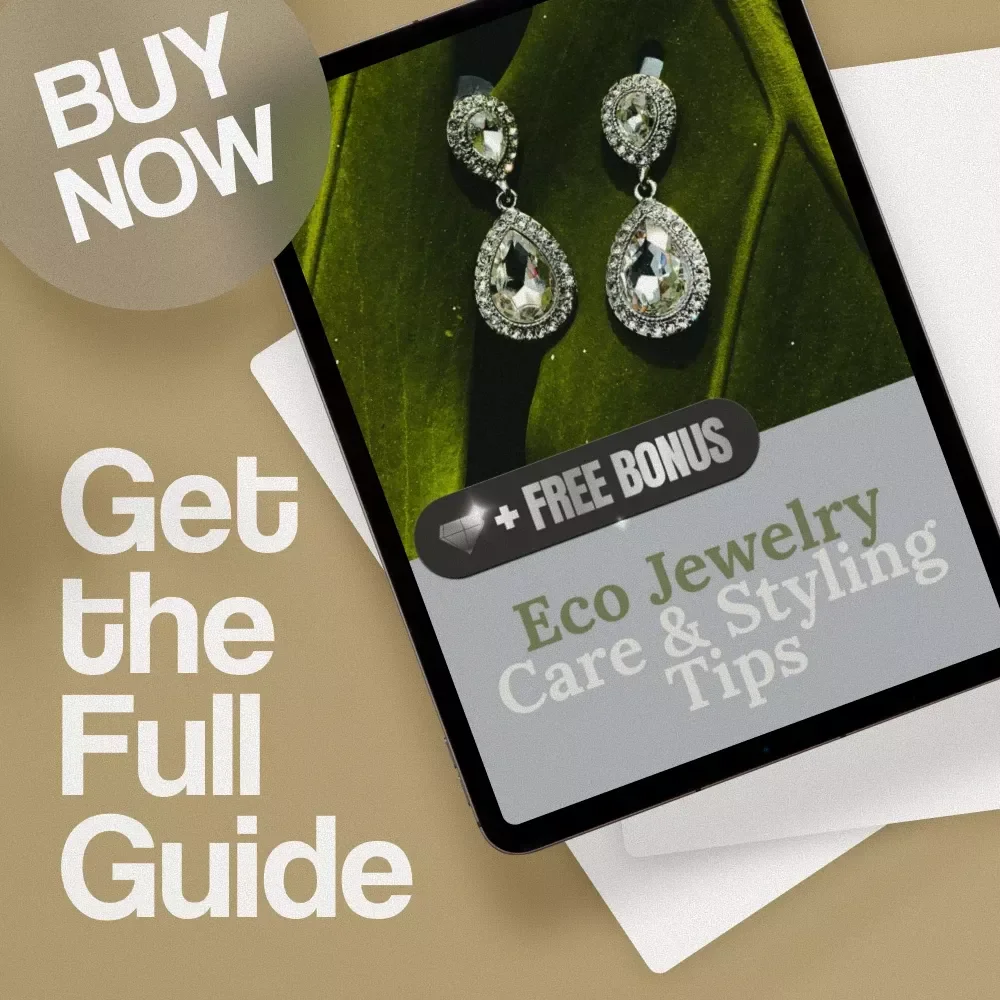 Eco Jewelry Care & Styling Tips Guide | Sustainable Jewelry Care eBook | Digital Download on Eco-Friendly Jewelry Maintenance, Styling & Sustainable Fashion