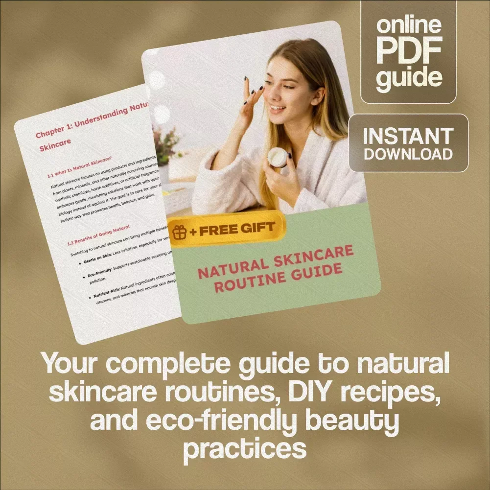Natural Skincare Routine Guide | Digital Download for Glowing Skin | eBook with Natural Skincare Tips, DIY Recipes & Sustainable Skincare Practices