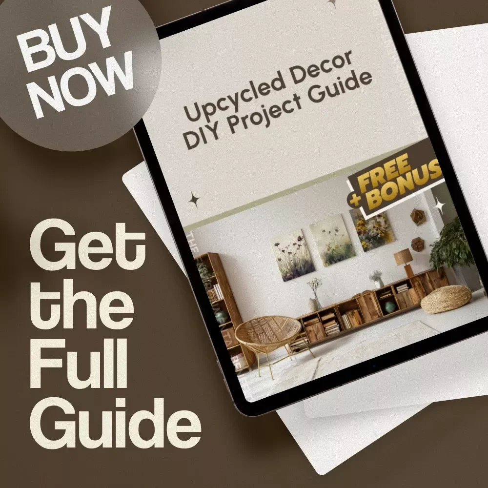 Upcycled Decor DIY Project Guide | Eco-Friendly Home Decor Ideas | Digital Download eBook for Creative DIY, Rustic Style & Sustainable Living