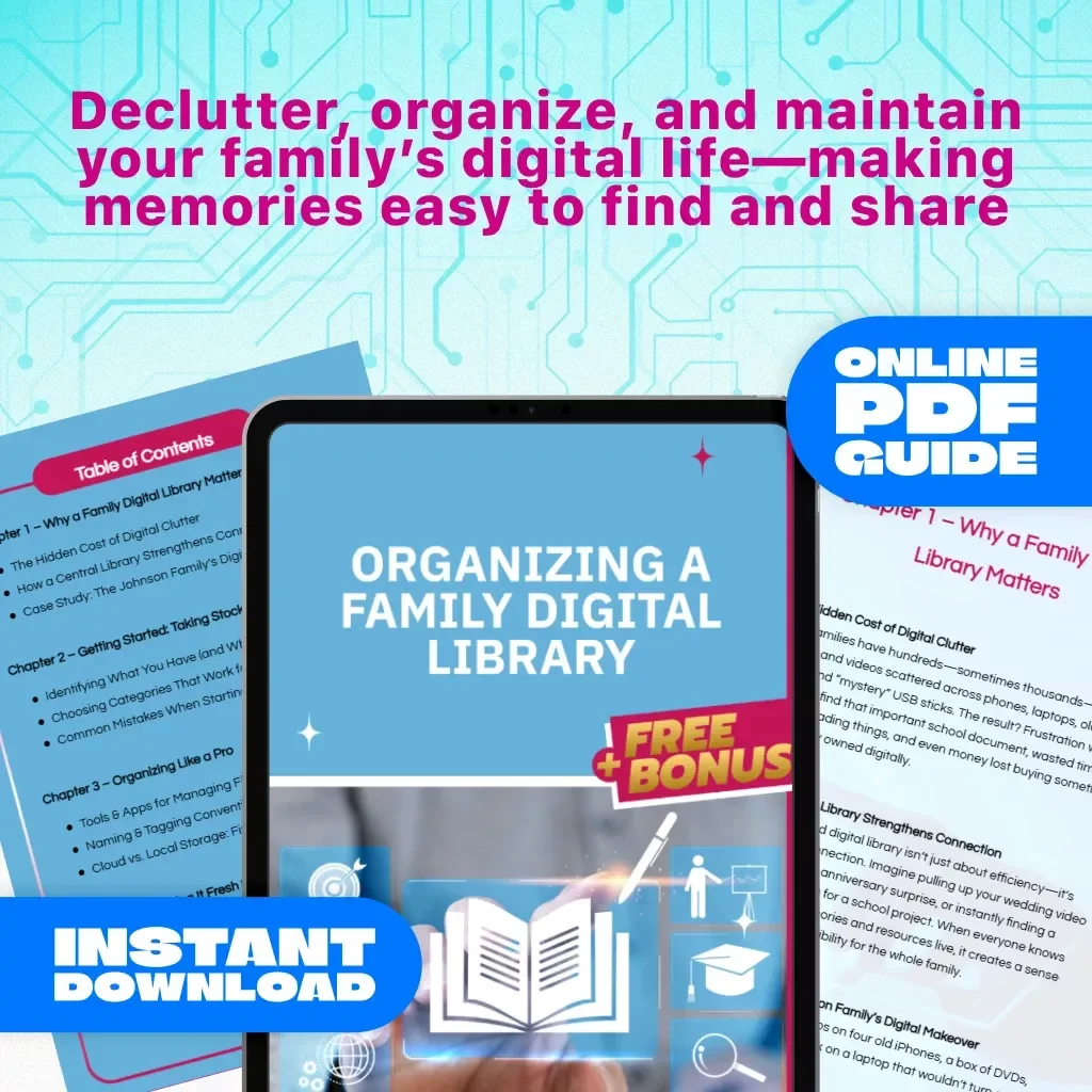 Organizing a Family Digital Library | Guide for Decluttering, Managing Files, Photos & Media | Digital Download eBook & Checklist for Families
