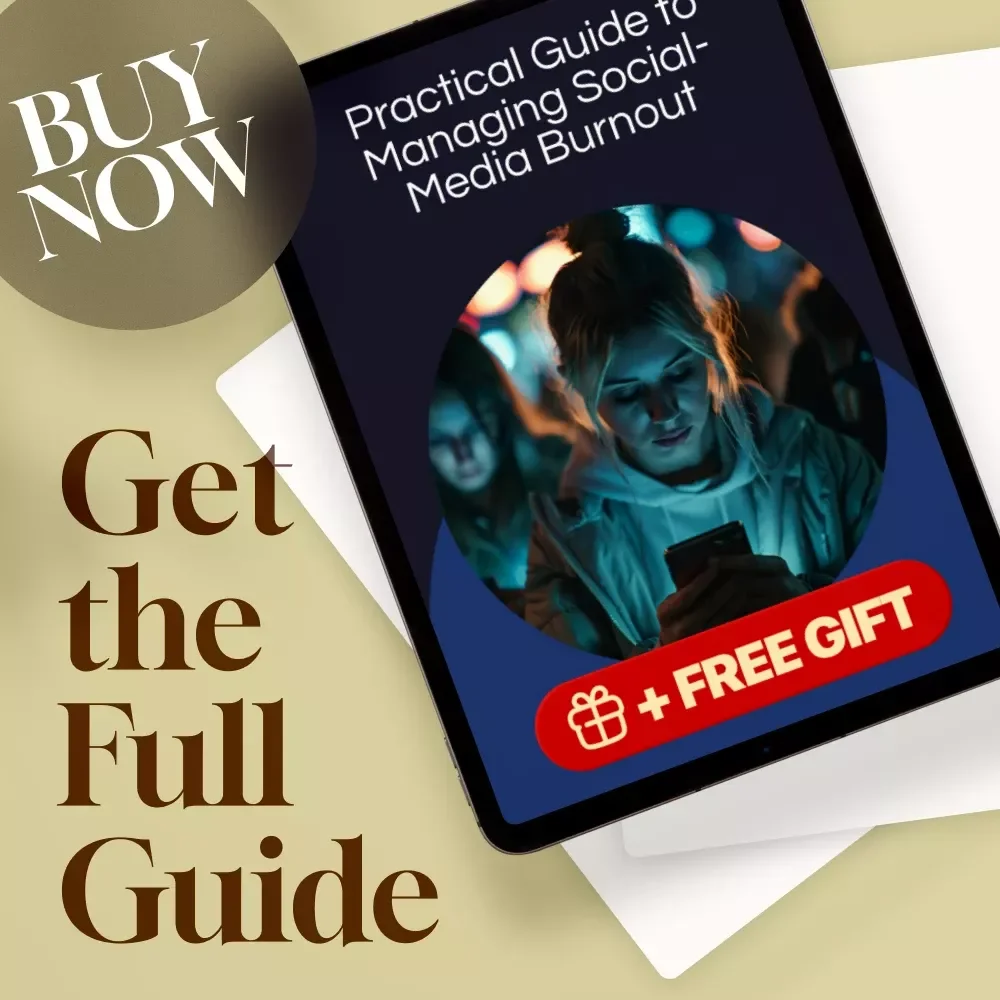 Practical Guide to Managing Social-Media Burnout | Digital Download | Stress Relief, Mental Health, Self-Care, Productivity & Balance eBook