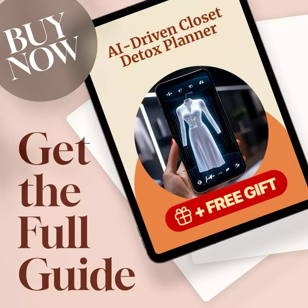 AI-Driven Closet Detox Planner | Digital Wardrobe Organization Guide | Minimalist Style Decluttering eBook | Smart Fashion Planning Checklist