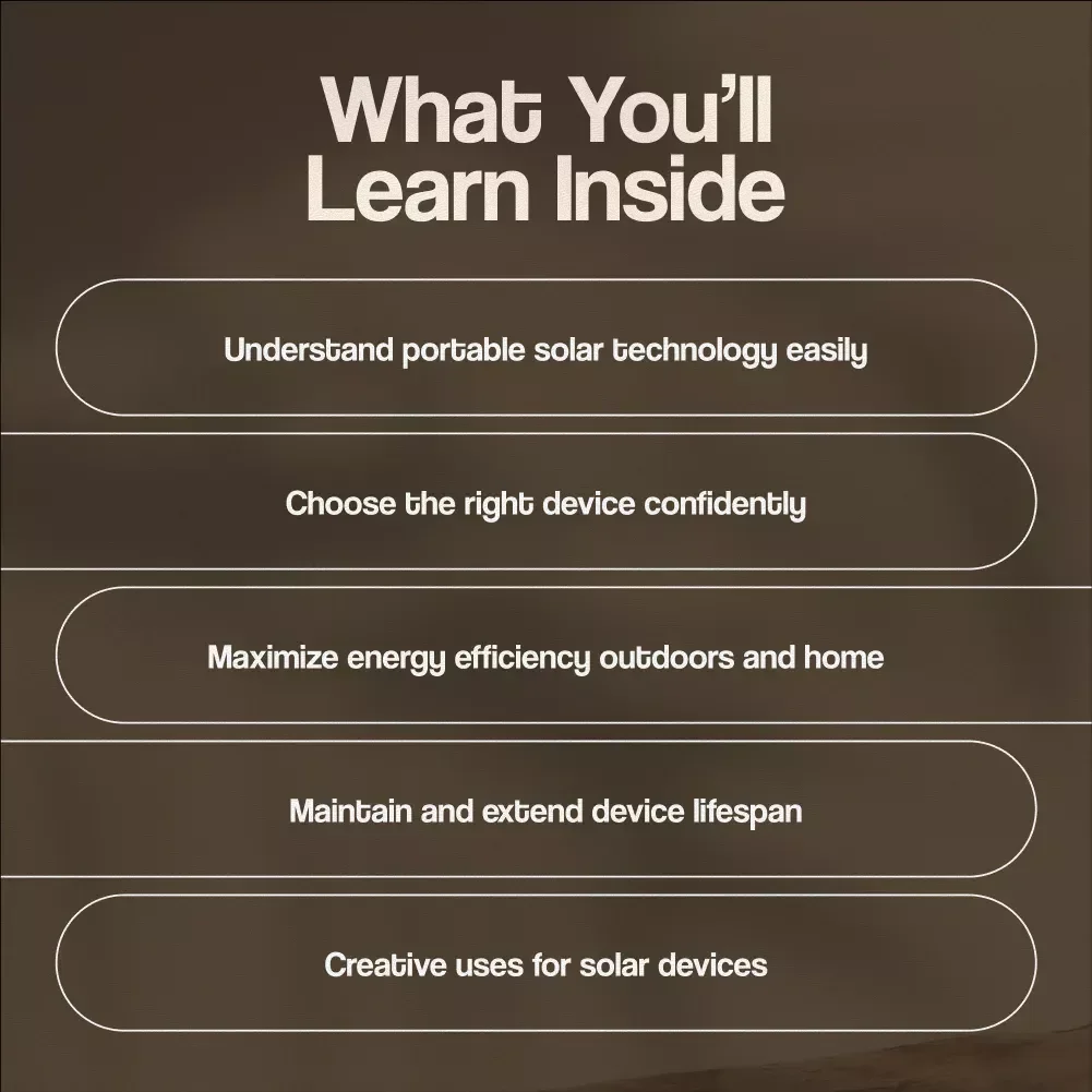 Guide to Portable Solar Devices: Ultimate Digital Guide to Choosing, Using, and Maintaining Portable Solar Technology for Outdoor Adventures, Travel, and Everyday Energy Solutions