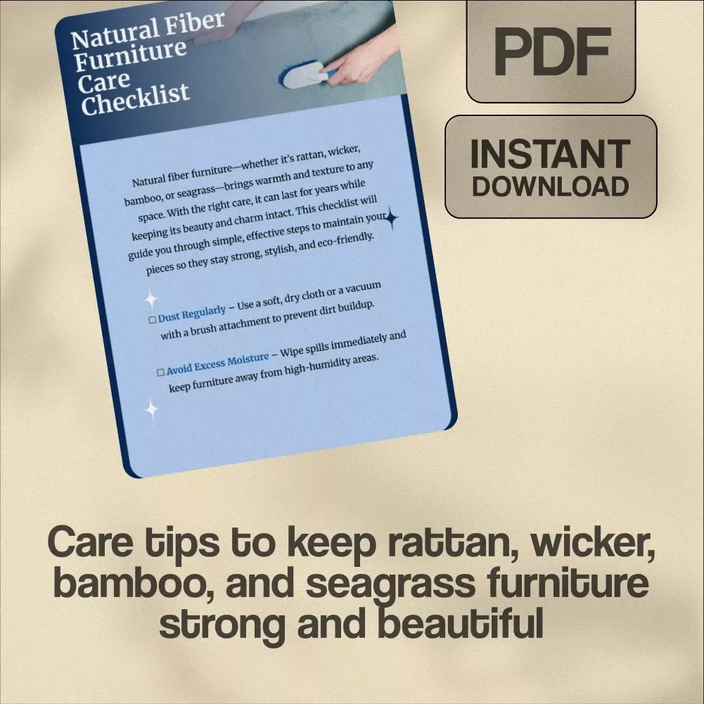 Natural Fiber Furniture Care Checklist | Digital Download for Rattan, Wicker, Bamboo & Seagrass Maintenance | Eco-Friendly Home Care Guide