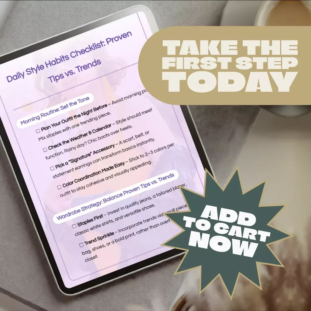 Daily Style Habits Checklist: Proven Tips vs Trends | Digital Download Fashion Guide, Outfit Planning eBook, Wardrobe Organization Checklist, Morning Routine & Style Hacks