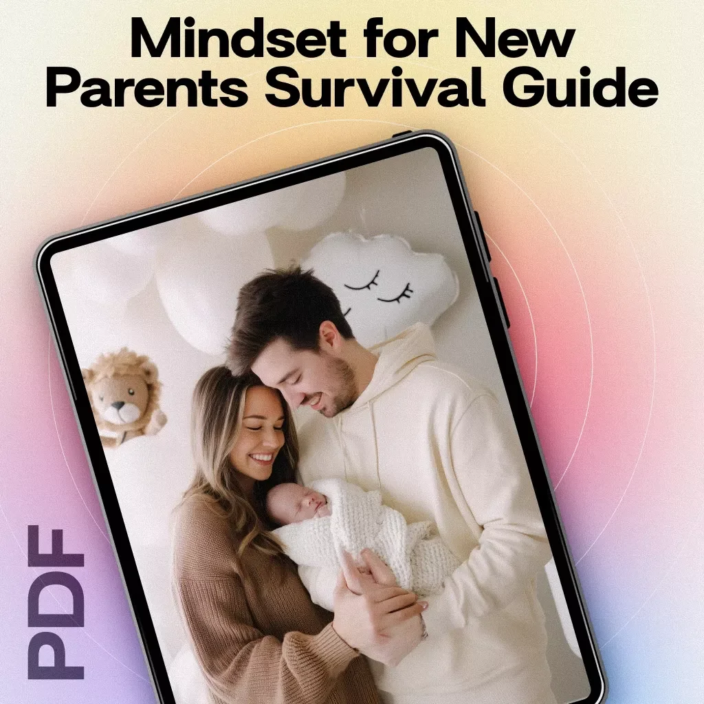 Mindset for New Parents Survival Guide | Digital Parenting Guide, eBook & Checklist for Stress Relief, Self-Care, AI Tools & Time Management