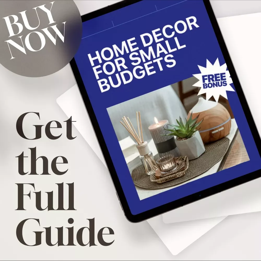 Home Decor for Small Budgets | Budget-Friendly Decorating Guide, DIY Home Makeover Tips, Affordable Room Transformation eBook, Small Space Design Ideas