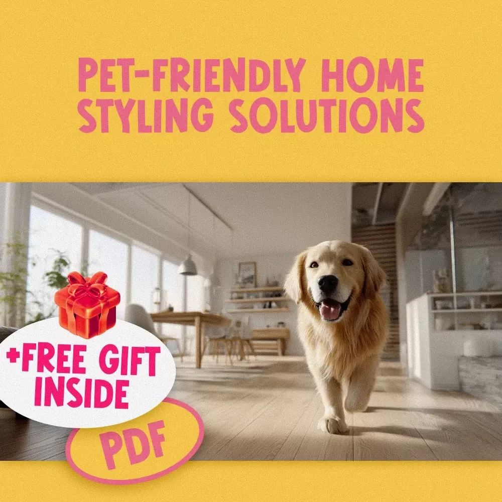 Pet-Friendly Home Styling Solutions | Digital Guide for Stylish, Pet-Safe Interiors, eBook & Checklist for Cat and Dog Owners