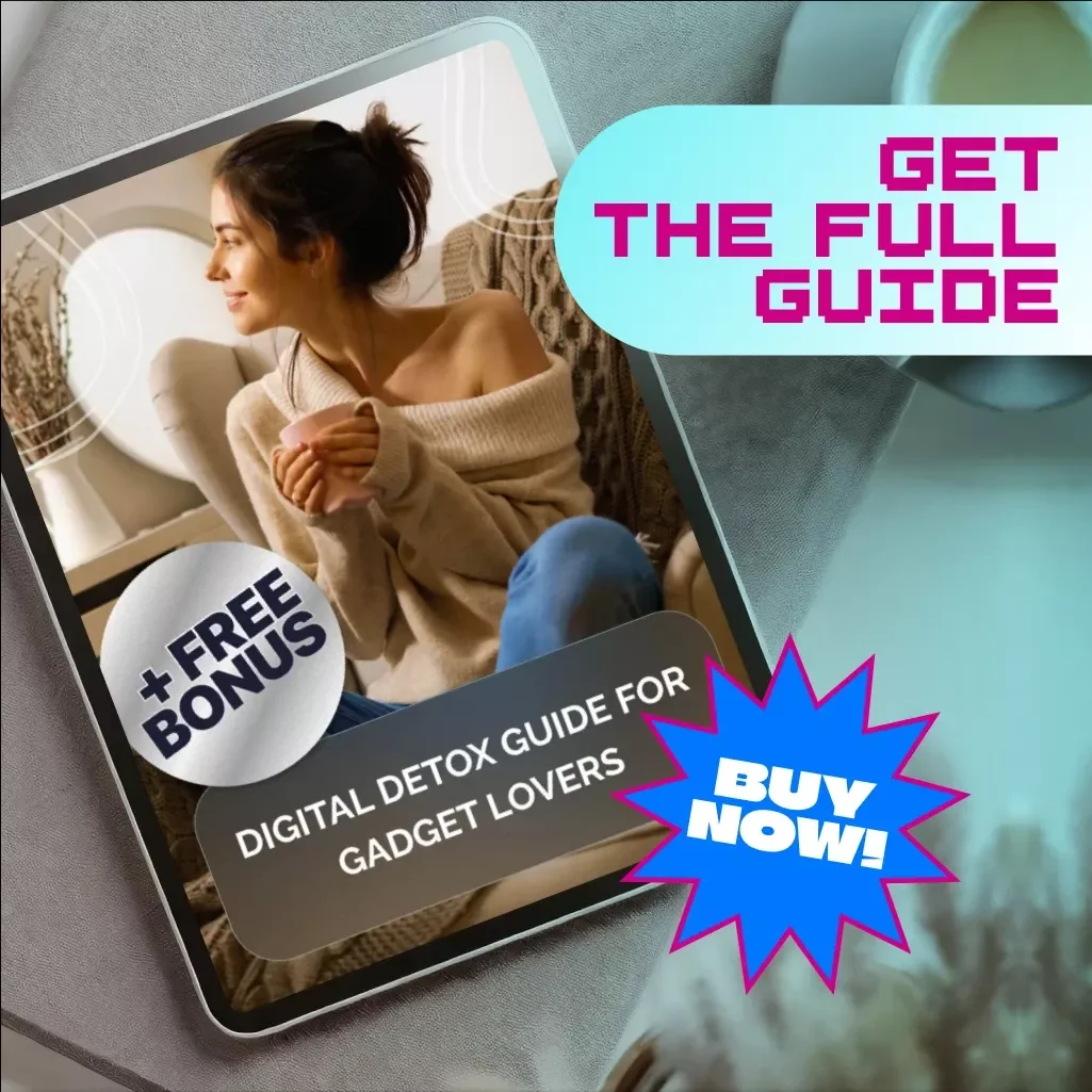 Digital Detox Guide for Gadget Lovers | Screen Time Balance, Mindful Tech Habits, Wellness eBook, Step-by-Step Detox Plan