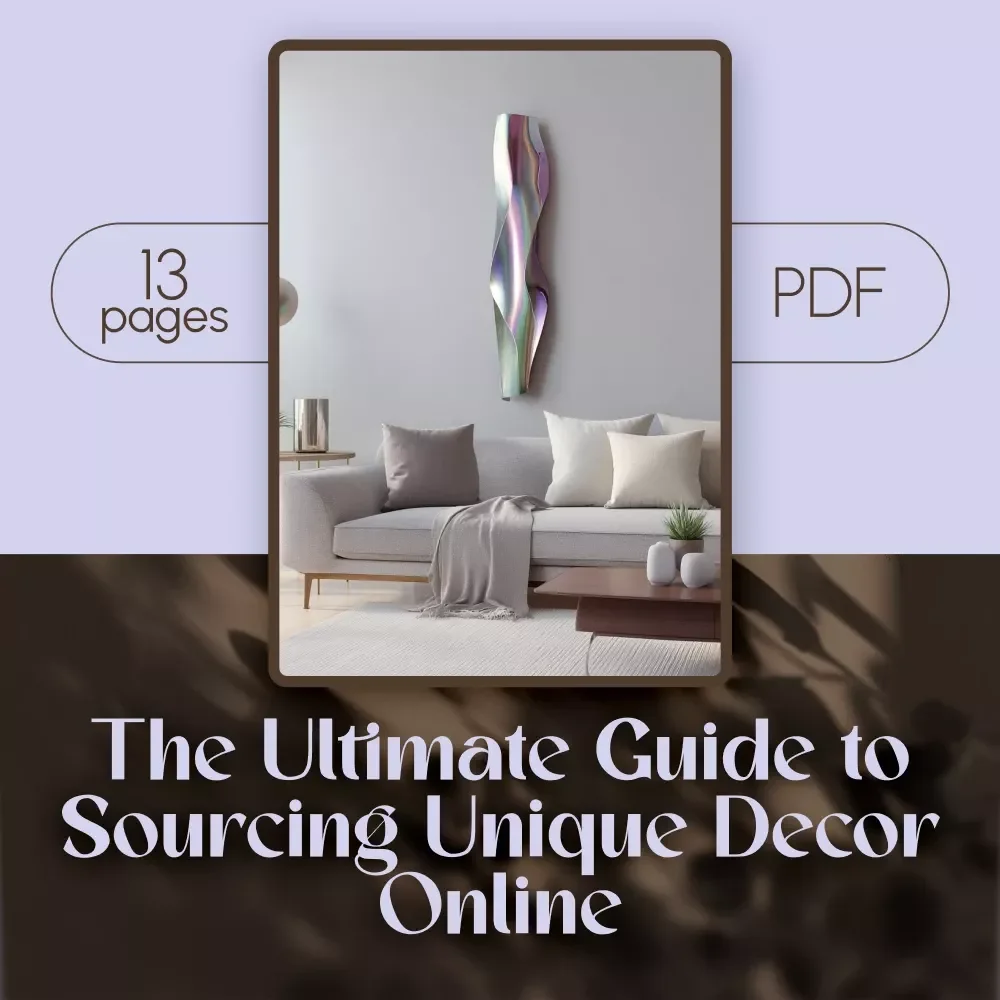 The Ultimate Guide to Sourcing Unique Decor Online | Digital Download eBook for Interior Styling, Home Design Inspiration & One-of-a-Kind Finds