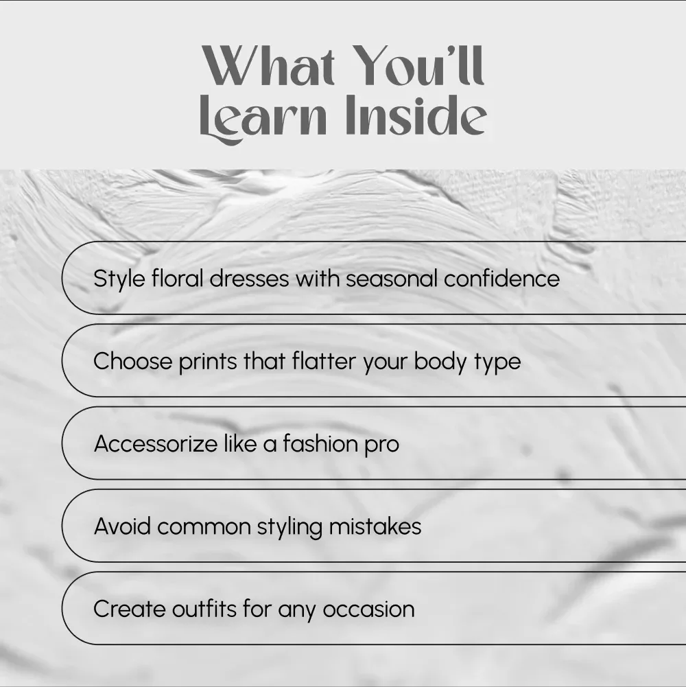 Floral Dress Styling Secrets | Digital Guide on How to Style Floral Dresses for Every Season with Accessories & Footwear Tips
