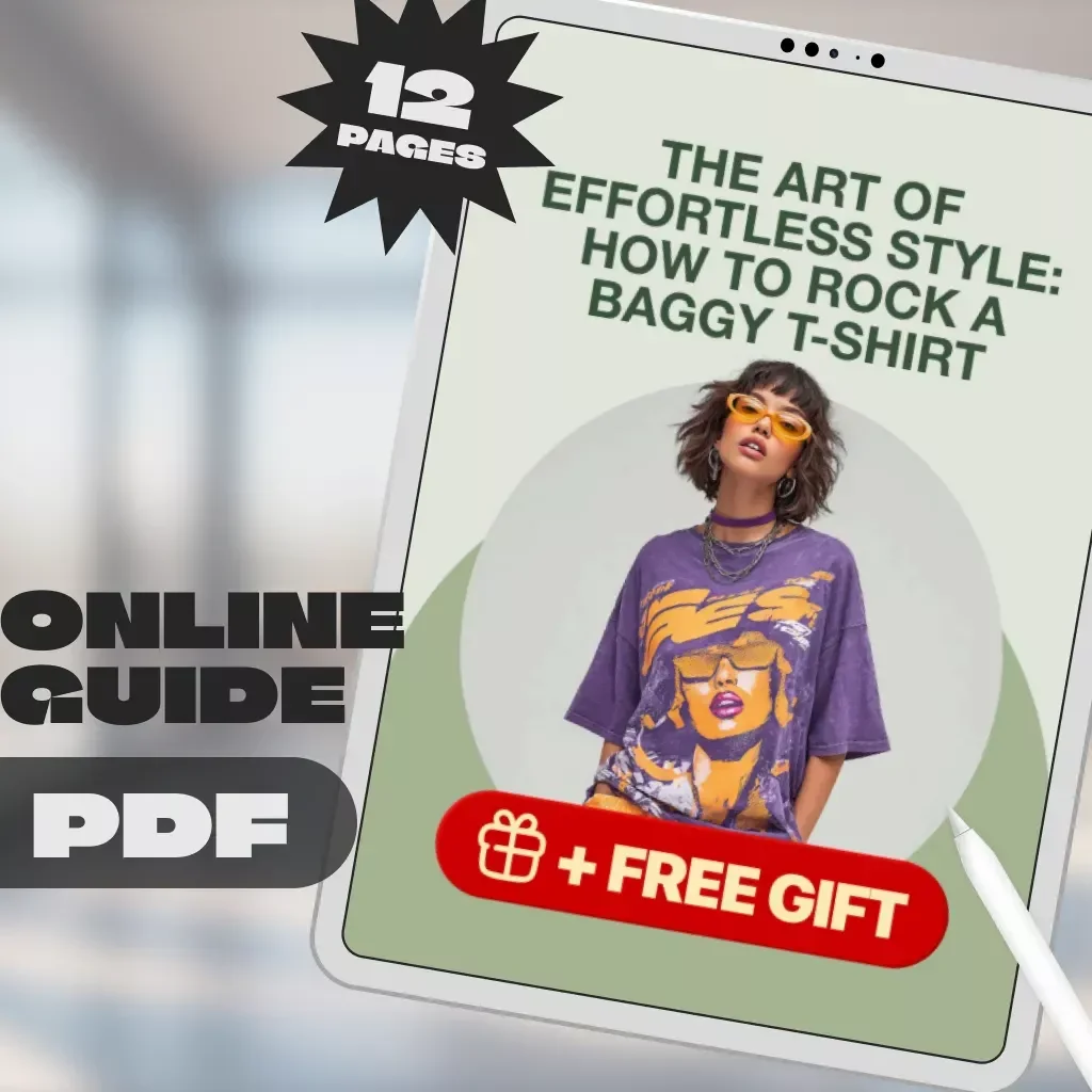The Art of Effortless Style: How to Rock a Baggy T-Shirt – Your Complete Guide on How to Wear a Baggy Tshirt with Confidence and Flair