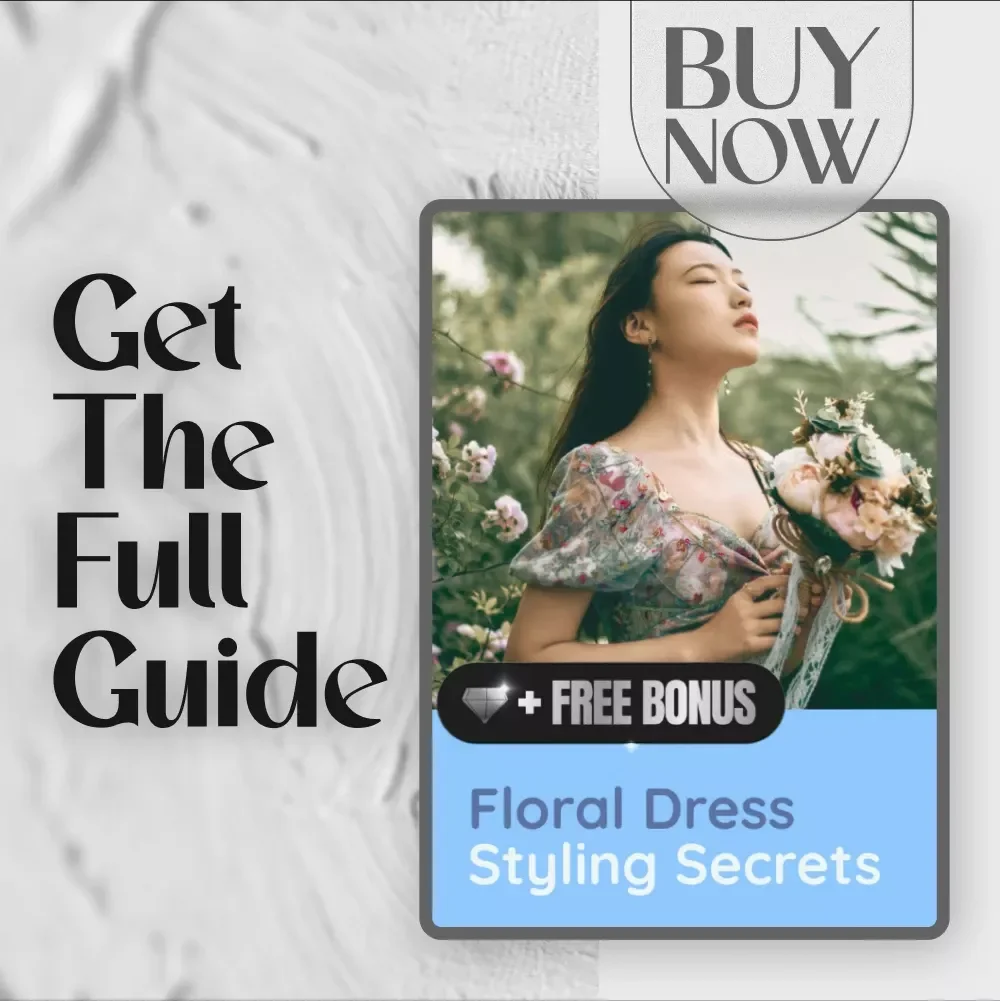 Floral Dress Styling Secrets | Digital Guide on How to Style Floral Dresses for Every Season with Accessories & Footwear Tips