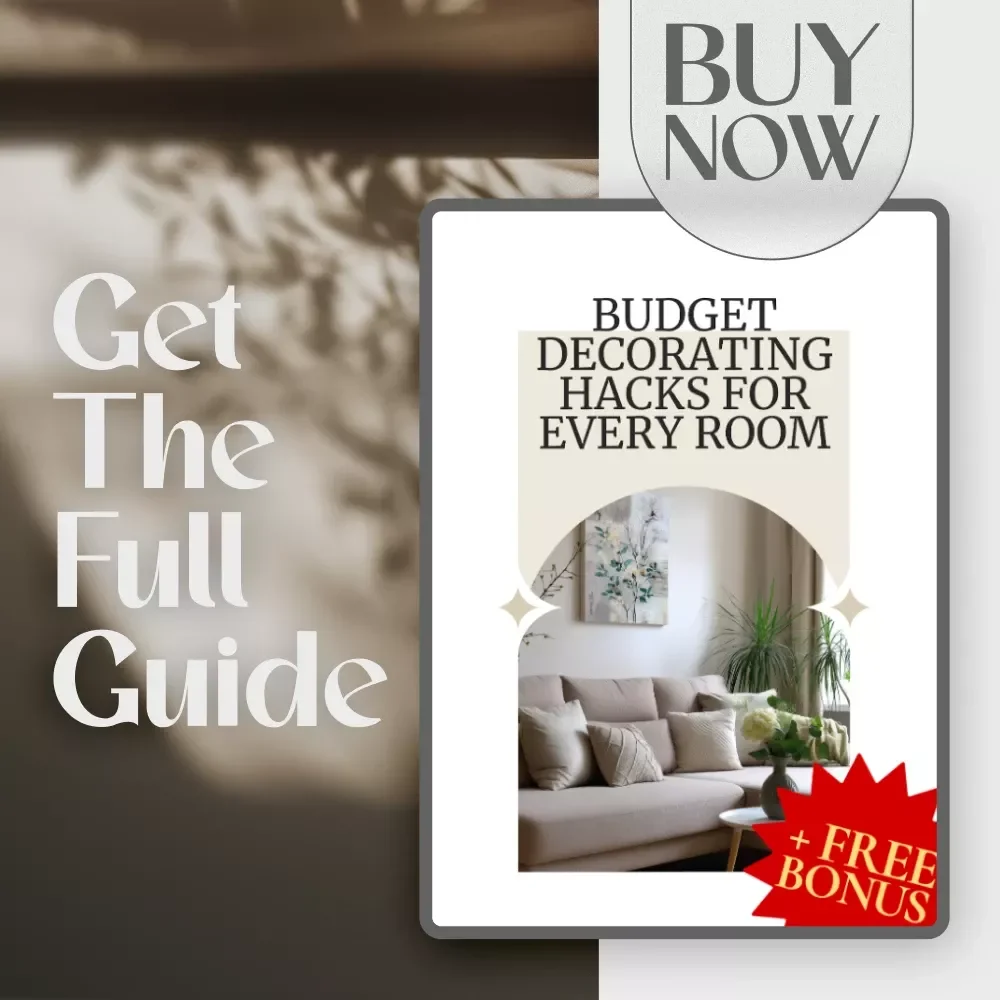 Budget Decorating Hacks for Every Room | Printable & Digital Home Décor Guide | Affordable Interior Design Tips, DIY Ideas, Checklist & Planner