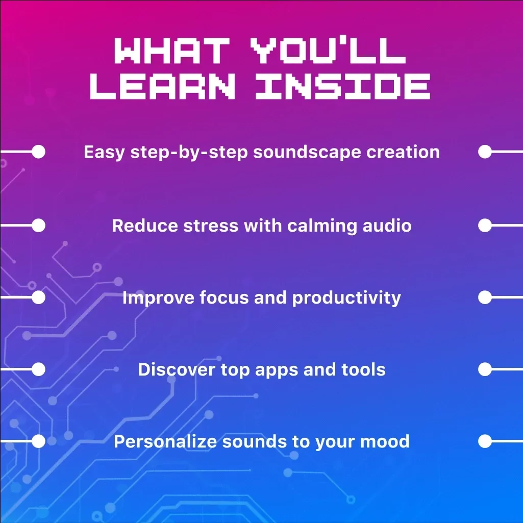 How to Create a Relaxing Soundscape with Tech | Digital Guide for Mindfulness, Focus, and Ambient Sound Design | eBook Download for Stress Relief & Creativity