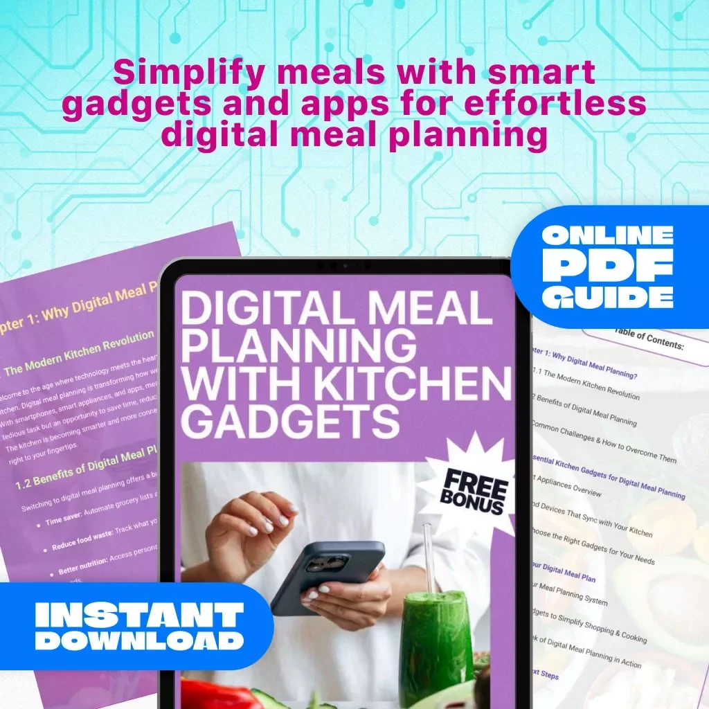 Digital Meal Planning with Kitchen Gadgets | Smart Kitchen Guide, eBook, Meal Planning Checklist for Modern Cooking