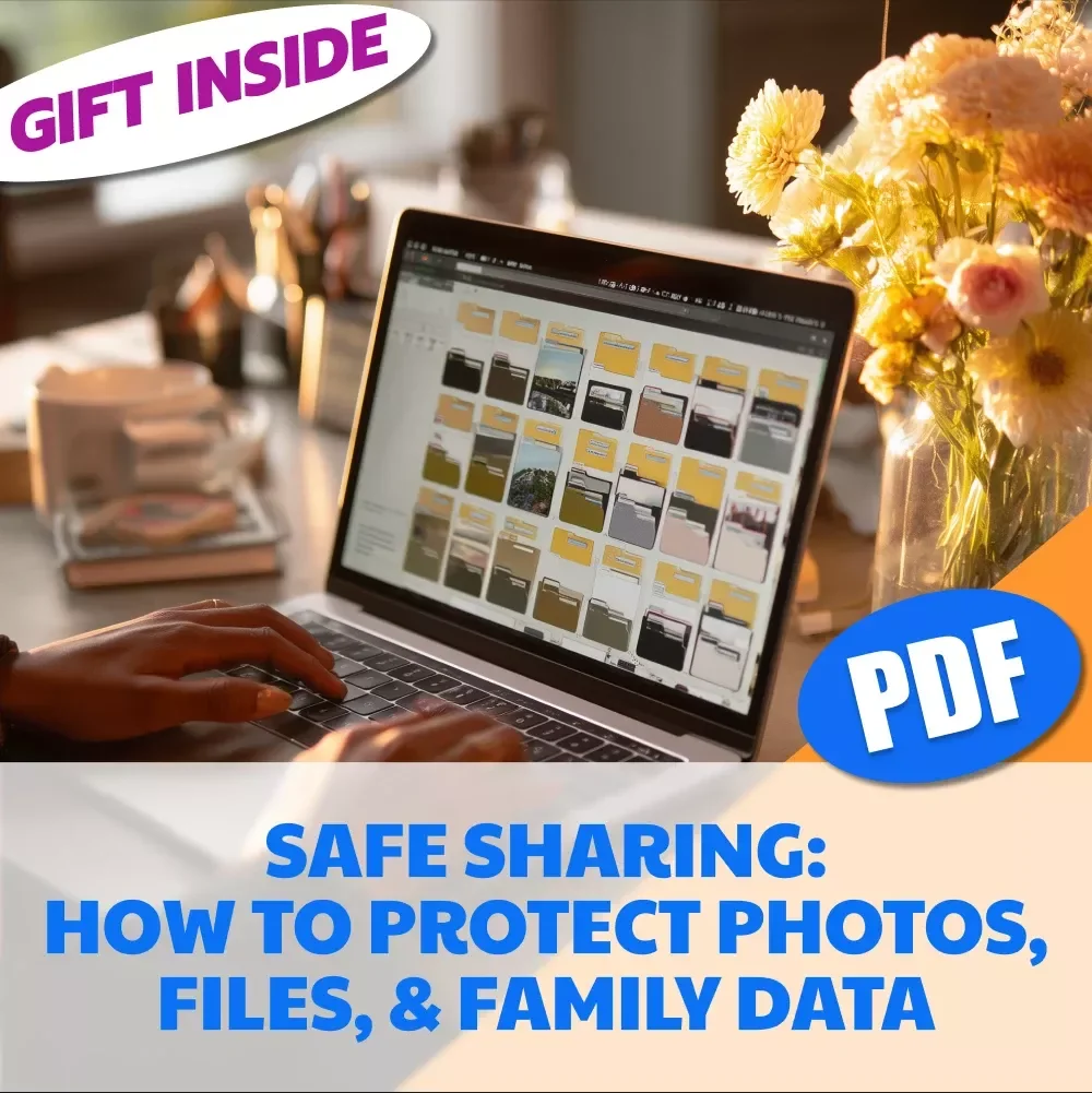 Safe Sharing: How to Protect Photos, Files, & Family Data | Digital Privacy & Security Guide | eBook for Families, Parents, and Online Safety