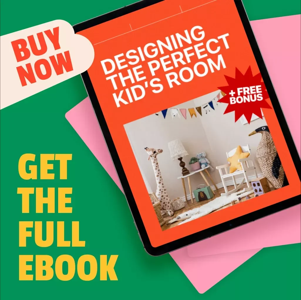 Designing the Perfect Kid’s Room | Digital Download Guide for Kid-Friendly Room Decor, Organization, and Storage Ideas