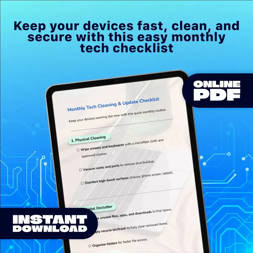 Monthly Tech Cleaning & Update Checklist | Digital Download | Device Maintenance, Security & Organization Guide