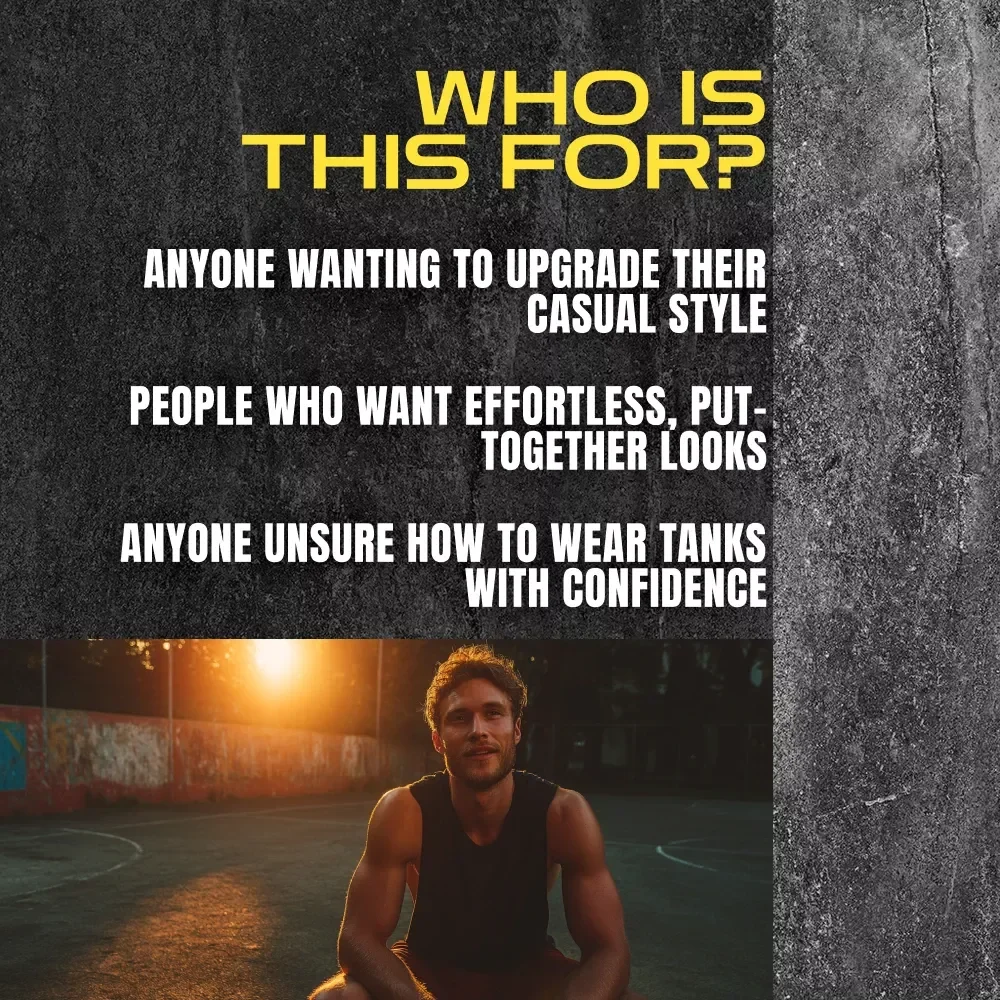 The Modern Man’s Checklist for Tank Top Style | Digital Download Men’s Fashion Guide on How to Style a Tank Top Men
