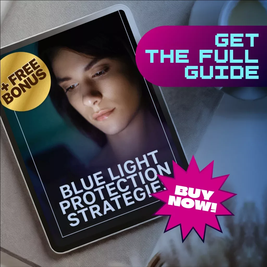 Blue Light Protection Strategies Guide | Digital Download for Eye Health, Sleep, and Screen Time Management