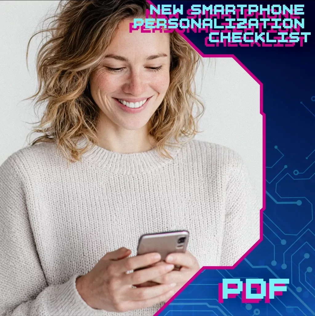 New Smartphone Personalization Checklist | Digital Download | Phone Setup Guide, eBook & Printable