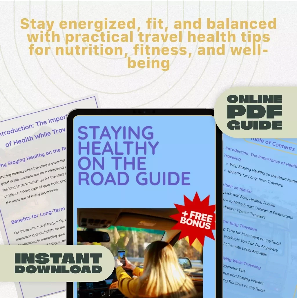 Staying Healthy on the Road Guide – Digital Travel Wellness eBook for Nutrition, Exercise, and Mental Well-Being
