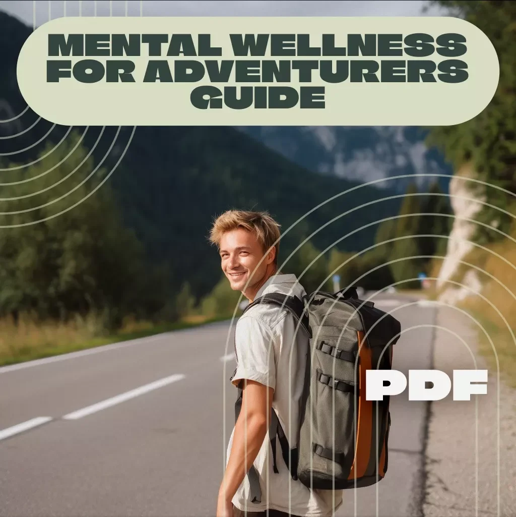 Mental Wellness for Adventurers Guide | Digital Download eBook for Outdoor Mindset, Hiking Mental Health, and Wilderness Resilience
