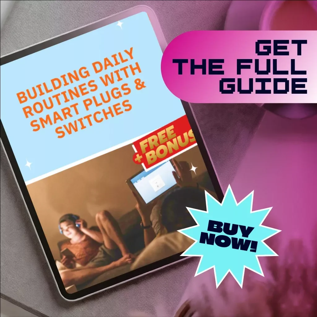 Building Daily Routines with Smart Plugs & Switches | Smart Home Automation Guide | Digital Download eBook & Checklist