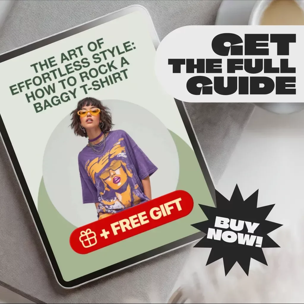 The Art of Effortless Style: How to Rock a Baggy T-Shirt – Your Complete Guide on How to Wear a Baggy Tshirt with Confidence and Flair